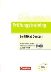 PrÃ¼fungstraining Zertifikat Deutsch mit Audio-CD und PrÃ¼fungssimulator auf CD-ROM