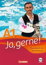 Ja, gerne! Kurs- und Ãœbungsbuch A1 Deutsch im Tourismus mit MP3-CD