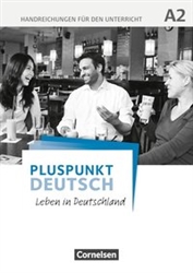 Pluspunkt Deutsch - Leben in Deutschland - Allgemeine Ausgabe / A2