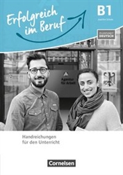 Pluspunkt Deutsch - Erfolgreich im Beruf / B1 - Handreichungen fÃ¼r den Unterricht