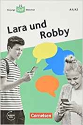 Die junge DaF-Bibliothek / A1/A2 - Lara und Robby