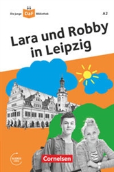 Lara und Robby in Leipzig - LektÃ¼re mit Audios online (Level - A2)
