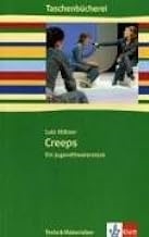 Creeps: JugendtheaterstÃ¼ck Klasse 7/8: Ein JugendtheaterstÃ¼ck (TaschenbÃ¼cherei. Texte & Materialien)