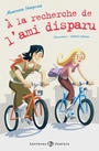 A la recherche de ll'ami disparu (Niveau A1) (book with audio-download)(SAME AS 9788853605498)