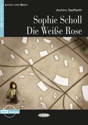 Sophie Scholl - Die WeiÃŸe Rose  (Book + Audio-Download) Level A2 SAME AS 9788853013392
