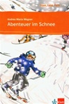 Abenteuer im Schnee - Level A1 Reader with Audio CD