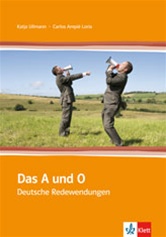 Das A und O - Deutsch Redewendungen (500 Typical Idioms)