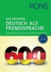 PONS 600 Ãœbungen Deutsch als Fremdsprache