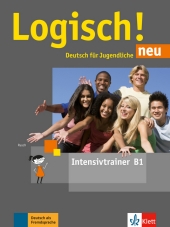 Logisch! Neu - Deutsch fÃ¼r Jugendliche, Bd.B1, Intensivtrainer