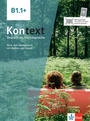 Kontext B1.1+ Kurs- und Ãœbungsbuch (Textbook/Workbook combined) with Audios and Videos