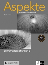 Aspekte - Mittelstufe Deutsch Bd.3 Lehrerhandreichungen
