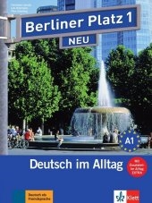 Berliner Platz neu 1 Lehr- und Arbeitsbuch mit Zusatzteil Im Alltag Extra