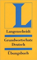 Langenscheidts Grundwortschatz Deutsch: Ubungsbuch (einsprachig Deutsch)