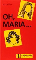 out-of-print in this and all editions Felix Und Theo: Oh, Maria...
