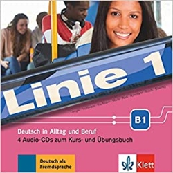 Linie 1 B1: Deutsch in Alltag und Beruf. 4 Audio-CDs zum Kurs- und Ãœbungsbuch