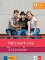 Netzwerk neu A1.2 - Hybride Ausgabe allango Kurs- und Ãœbungsbuch mit Audios und Videos inklusive LizenzschlÃ¼ssel allango (24 Monate) (Textbook/Workbook with 24-month license)