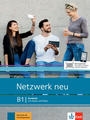 Netzwerk neu B1 Kursbuch (Textbook) with Audios and Videos