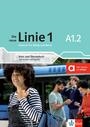 Die neue Linie 1 A1.2  Kurs- und Ãœbungsbuch mit Audios und Videos (Textbook/Workbook with Audios and Videos)