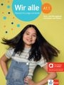 Wir alle A1.1 (Hybride) Kurs- und Ãœbungsbuch mit Audios und Videos inklusive LizenzschlÃ¼ssel allango (24 Monate) (Textbook+Workbook)