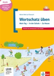 Wortschatz Ã¼ben: Mein Tag - In der Schule - Zu Hause, inkl. CD-ROM