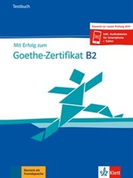Mit Erfolg zum Goethe-Zertifikat B2 Buch und Audiodateien