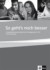 So geht's noch besser, A2-B1: Lehrerhandbuch (Teacher's book)
