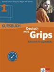 Deutsch mit Grips 1, B1: Kursbuch