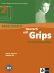 Deutsch mit Grips 2, B2: Arbeitsbuch