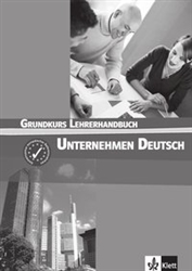 Unternehmen Deutsch Grundkurs, A1-A2:  Lehrerhandbuch