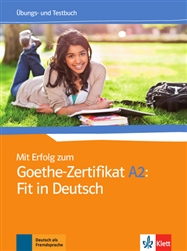 Mit Erfolg zum Goethe-Zertifikat A2 Workbook and Test Book