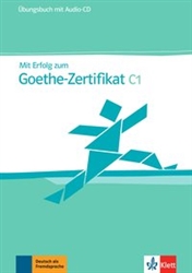 Mit Erfolg zum Goethe-Zertifikat C1 Ãœbungsbuch + Audio-CD