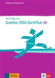 Mit Erfolg zum Goethe-/Ã–SD Zertifikat B1 Test Book + Audio CD