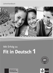 Mit Erfolg zu Fit in Deutsch 1 Teacher's Manual