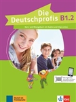 Die Deutschprofis B1.2 Kurs- und Ãœbungsbuch (Textbook/Workbook combined)mit Audios und Clips online