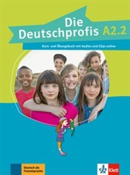 Die Deutschprofis A2.2 Kurs- und Ãœbungsbuch mit Audios und Clips online (Textbook/Workbook Combined; with Audio-CDs and Clips)