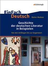 Geschichte der deutschen Literatur in Beispielen / EinFach Deutsch