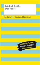 Don Karlos. Textausgabe mit Kommentar und Materialien  Untertitel Reclam XL â€“ Text und Kontext
