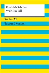 Wilhelm Tell Reclam XL â€“ Text und Kontext