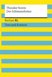 Der Schimmelreiter (Reclam XL - Text und Kontext)
