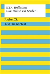 Das FrÃ¤ulein von Scuderi. Textausgabe mit Kommentar und Materialien  Reclam XL â€“ Text und Kontext
