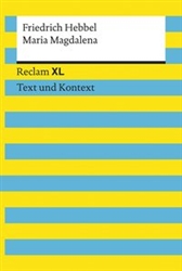 Maria Magdalena Reclam XL â€“ Text und Kontext