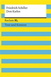 Don Karlos Reclam XL â€“ Text und Kontext
