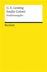 Emilia Galotti. Kritische Studienausgabe mit Zusatzinformationen zu Ãœberlieferung und UrauffÃ¼hrung