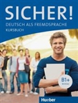 Sicher! B1+ Kursbuch (Textbook)