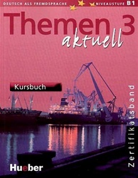Themen aktuell 3 Zertifikatsband: Kursbuch (Textbook)