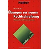 deutsch Ã¼ben 10: Ãœbungen zur neuen Rechtschreibung
