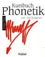 Kursbuch Phonetik: Lehr- und Ãœbungsbuch