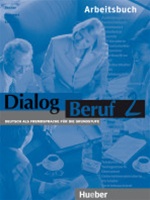 Dialog Beruf 2: Arbeitsbuch