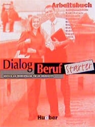 Dialog Beruf Starter: Arbeitsbuch