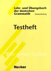 Testheft to Lehr- und Ãœbungsbuch der deutschen Grammatik